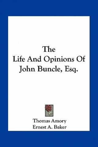 The Life and Opinions of John Buncle, Esq.