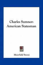 Charles Sumner: American Statesman