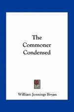 The Commoner Condensed