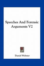 Speeches and Forensic Arguments V2