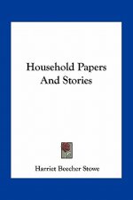 Household Papers And Stories