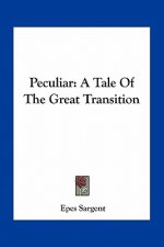 Peculiar: A Tale of the Great Transition