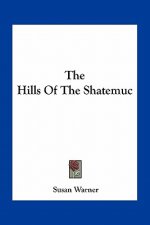 The Hills of the Shatemuc