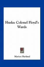Husks: Colonel Floyd's Wards