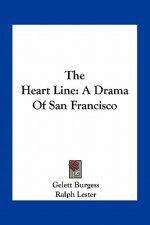 The Heart Line: A Drama of San Francisco