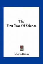 The First Year of Science