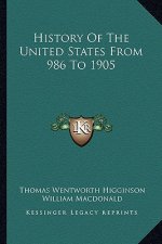 History Of The United States From 986 To 1905