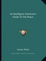 An Intelligent American's Guide to the Peace