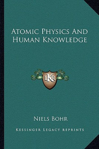 Atomic Physics and Human Knowledge