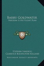 Barry Goldwater: Freedom Is His Flight Plan