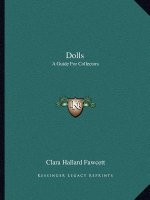 Dolls: A Guide for Collectors