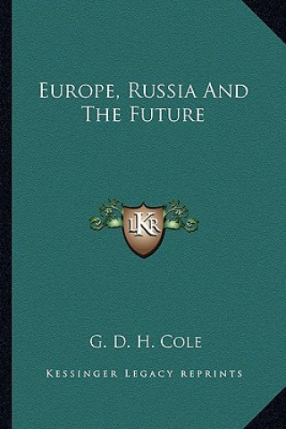 Europe, Russia and the Future