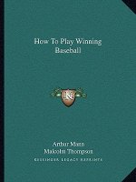 How to Play Winning Baseball