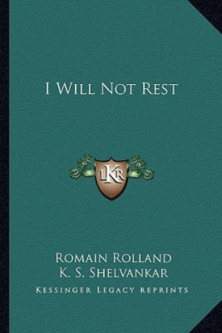 I Will Not Rest