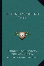 If Thine Eye Offend Thee