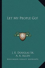 Let My People Go!