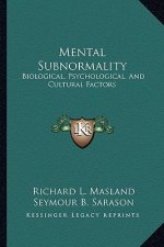 Mental Subnormality: Biological, Psychological, and Cultural Factors