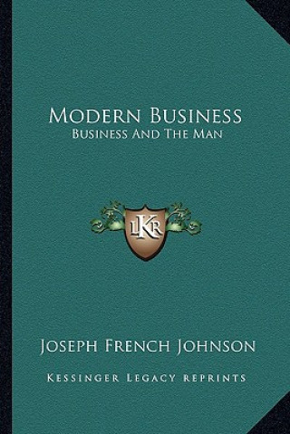 Modern Business: Business and the Man