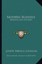 Modern Business: Business and the Man