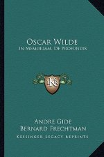 Oscar Wilde: In Memoriam, de Profundis
