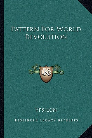 Pattern For World Revolution