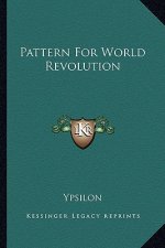 Pattern For World Revolution