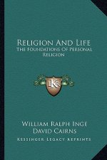 Religion and Life: The Foundations of Personal Religion