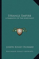 Strange Empire: A Narrative of the Northwest