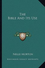 The Bible and Its Use