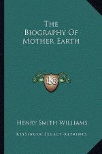 The Biography of Mother Earth