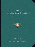The Complete Book of Hunting