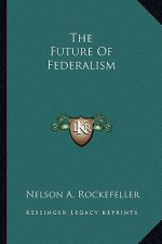 The Future of Federalism