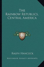 The Rainbow Republics, Central America