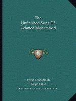 The Unfinished Song of Achmed Mohammed