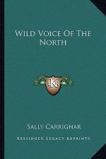 Wild Voice of the North