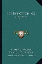 101 Eye-Catching Objects