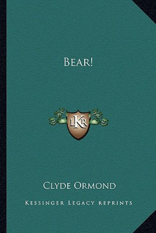 Bear!