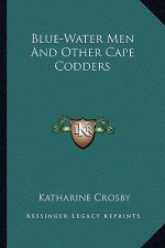 Blue-Water Men and Other Cape Codders