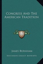 Congress and the American Tradition