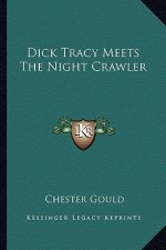Dick Tracy Meets the Night Crawler