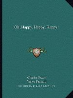 Oh, Happy, Happy, Happy!