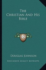 The Christian and His Bible