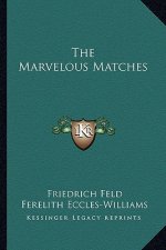 The Marvelous Matches