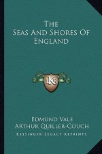 The Seas and Shores of England