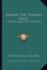 Sailing the Spanish Main: A Spanish Reader for Beginners