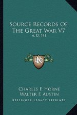 Source Records of the Great War V7: A. D. 191