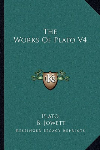 The Works of Plato V4