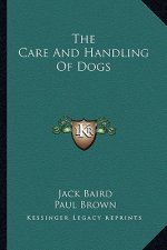 The Care and Handling of Dogs