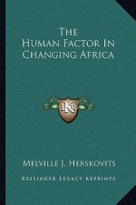 The Human Factor in Changing Africa