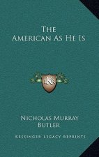 The American as He Is